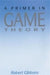 Primer in Game Theory