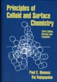Principles of Colloid and Surface Chemistry, Third Edition, Revised and Expanded