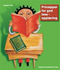 Prinsipper for god leseopplæring: innføring i den første lese- og skriveop…