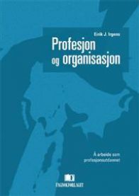 Bilde av en profesjon og organisasjon innen pedagogikk, viser en utdannet person som jobber i en organisasjon, utgitt av Fagbokforlaget.