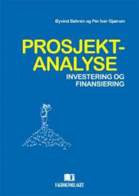 Prosjektanalyse: investering og finansiering