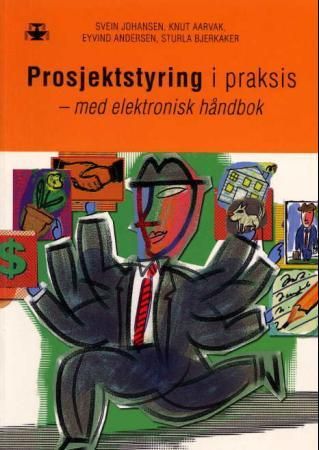 Prosjektstyring i praksis