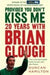 Provided You Don't Kiss Me: 20 Years with Brian Clough
