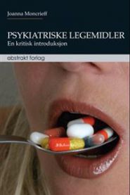 Psykiatriske legemidler: en kritisk introduksjon