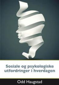Psykologiske og sosiale utfordringer i hverdagen