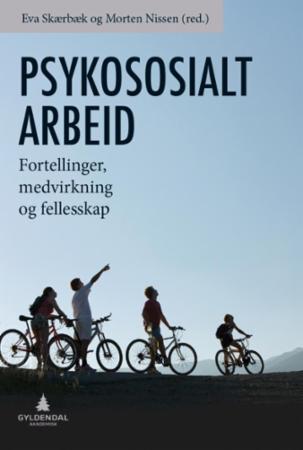 Psykososialt arbeid: fortellinger, medvirkning og fellesskap