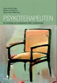 Psykoterapeuten : en antologi om terapeutens rolle i psykoterapi