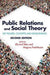 Public Relations and Social Theory: Key Figures, Concepts and Developments