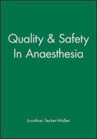 Quality & Safety In Anaesthesia
