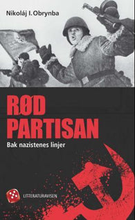 Rød partisan: bak nazistenes linjer