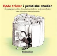 Røde tråder i praktiske studier: et pedagogisk verktøy for sykepleierstude…
