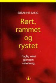 Rørt, rammet og rystet: faglig vekst gjennom veiledning