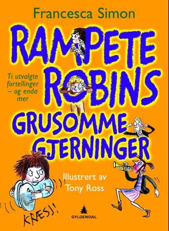 Rampete Robins grusomme gjerninger