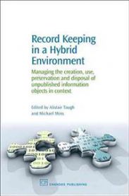 Bokomslag for "Record Keeping in a Hybrid Environment" av Woodhead Publishing, med fokus på arkivering og digital lagring.