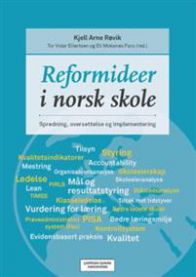 Reformideer i norsk skole: spredning, oversettelse og implementering