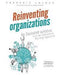 Reinventing Organizations: An Illustrated Invitation to Join the Conversation…