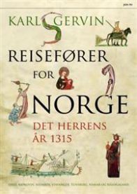 Reisefører for Norge 1315, historie bok fra Pax med illustrasjoner av Oslo, Bjørgvin, Nidaros, Stavanger, Tunsberg, Hamar og Hålogaland.