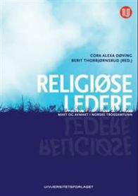 Religiøse ledere: makt og avmakt i norske trosssamfunn