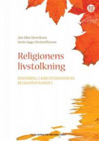 Religionens livstolkning: innfoering i kristendommens religionsfilosofi