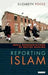 Reporting Islam: Media Representations and British Muslims