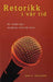 Retorikk i vår tid: en innføring i moderne retorisk teori