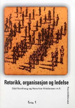 Retorikk, organisasjon og ledelse