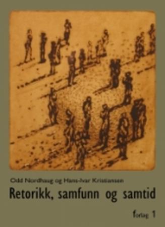 Retorikk, samtid og samfunn - Bokia.no
