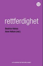 Rettferdighet: Beatice Halsaa og Anne Hellum
