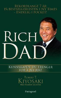 Rich dad poor dad: kunnskapen du trenger for å bli rik!