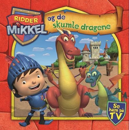Ridder Mikkel og de skumle dragene