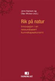 Rik på natur: innovasjon i en ressursbasert kunnskapsøkonomi