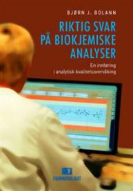 Riktig svar på biokjemiske analyser: en innføring i analytisk kvalitetsover…