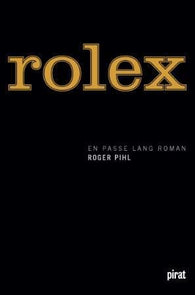 Rolex: en passe lang roman