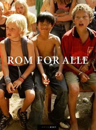 Rom for alle: det gjelder å få lov til å være menneske, den man er