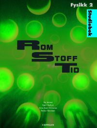 Rom stoff tid: fysikk 2