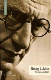 Romanens teori: et historisk-filosofisk essay om den store episke litteraturs former