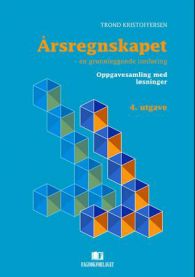 Årsregnskapet; en grunnleggende innføring.