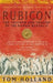 Rubicon: The Last Years of the Roman Republic