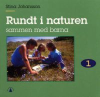 Rundt i naturen 1: sammen med barna