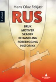 Rus: bruk, motiver, skader, behandling, forebygging, historie