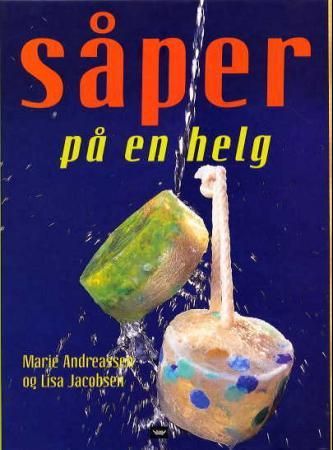 Såper på en helg