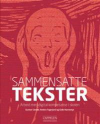 Sammensatte tekster: arbeid med digital kompetanse i skolen