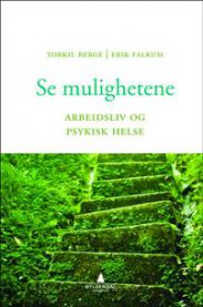 Se mulighetene: arbeidsliv og psykisk helse