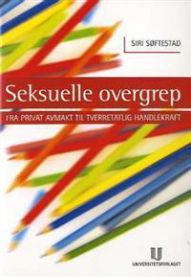 Seksuelle overgrep: fra privat avmakt til tverretatlig handlekraft
