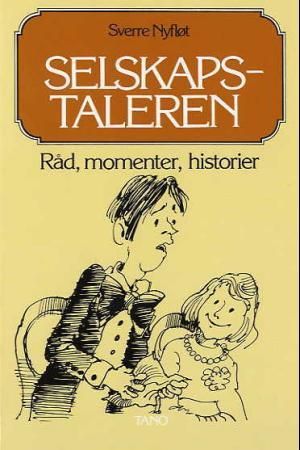 Selskapstaleren: råd, momenter, historier