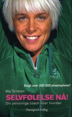 Selvfølelse nå!: din personlige coach viser deg hvordan