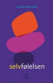 Bokomslag for "Selvfølelsen" av Gyldendal, en psykologi bok som fokuserer på selvbilde og selvfølelse.