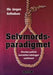 Selvmordsparadigmet: hvordan politisk korrekthet ødelegger samfunnet