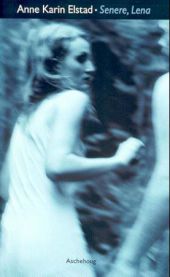 Senere, Lena: roman