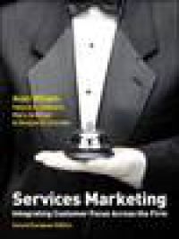 Services Marketing: Integrating Customer Focus Across the Firm
